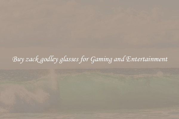 Buy zack godley glasses for Gaming and Entertainment