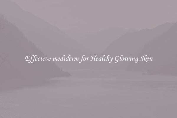 Effective mediderm for Healthy Glowing Skin